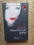 MEMORIILE UNEI GHEISE de ARTHUR GOLDEN , 2014