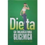 DIETA CU INCARCATURA GLICEMICA. PROGFRAM DE 7 ZILE PENTRU SLABIRE RAPIDA-NIGEL DENBY-232905