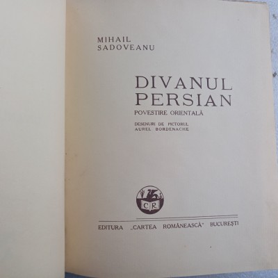 MIHAIL SADOVEANU-DIVANUL PERSIAN.DESENE DE AUREL BORDENACHE-1940 S4. foto