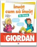 Cumpara ieftin Invat Cum Sa Invat La Liceu, Andre Giordan - Editura DPH