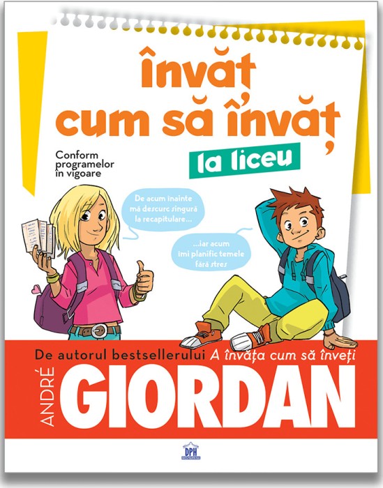 Invat Cum Sa Invat La Liceu, Andre Giordan - Editura DPH