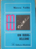 Ion Budai-Deleanu, Mircea Vaida - Monografii, Editura Albatros 1977, Biografie, Carte in Romana