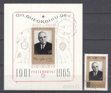 ROMANIA 1965 LP 623 LP 624 GHEORGHE GHEORGHIU DEJ -1 AN DE LA MOARTE SERIE+COLITA NEDANTELATA STAMPILAT
