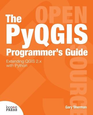The Pyqgis Programmer&amp;#039;s Guide foto