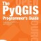 The Pyqgis Programmer&#039;s Guide