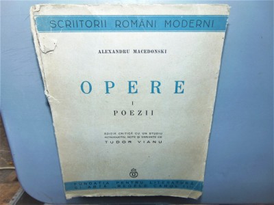 ALEXANDRU MACEDONSKI-OPERE VOL.1 POEZII ANUL 1939 foto