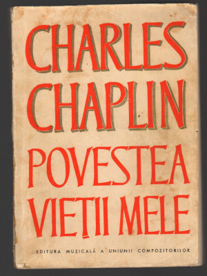 C9949 - POVESTEA VIETII MELE - CHARLES CHAPLIN foto