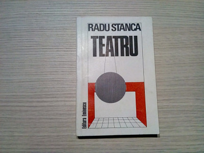 RADU STANCA - Teatru - IOANA LIPOVANU (autograf) - editie - 1985, 312 p. foto