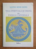 Yoga spirituala si umana sau energia universala - Luong Minh Dang