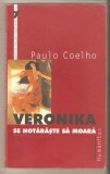 Paulo Coelho-Veronika se hotaraste sa moara, Humanitas