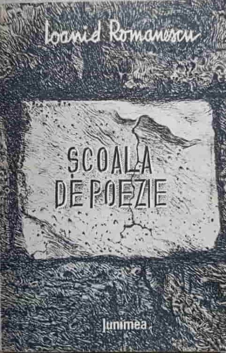 SCOALA DE POEZIE-IOANID ROMANESCU-223560