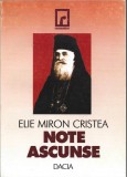 C9302N Note ascunse, &icirc;nsemnări personale (1895-1937) de Elie Miron Cristea, Patriarhul Rom&acirc;niei, 1999, Cluj-Napoca