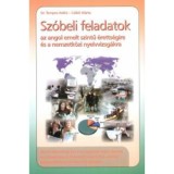 Sz&oacute;beli feladatok az angol emelt szintű &eacute;retts&eacute;gire &eacute;s a nemzetk&ouml;zi nyelvvizsg&aacute;kra - Czibik M&aacute;rta