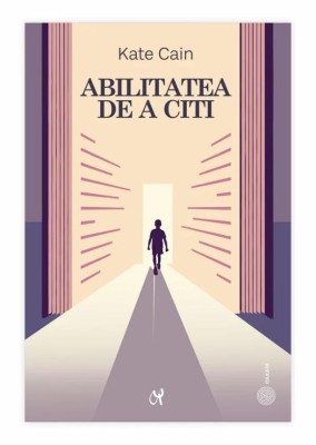 Abilitatea de a citi - Kate Cain foto