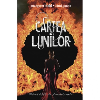 Cartea lunilor - Kami Garcia, Margaret Stohl foto