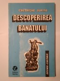 Gheorghe Jurma - Descoperirea Banatului (1994)