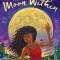 The Moon Within (Scholastic Gold)