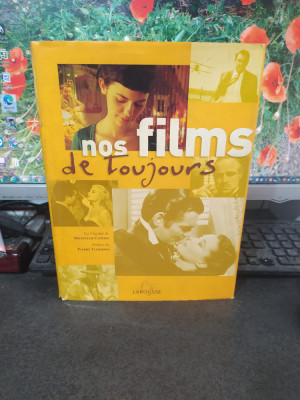Nos films de toujours, par l&amp;#039;equipe de Monsieur Cinema, Larousse, Paris 2002 121 foto