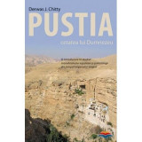Pustia, cetatea lui Dumnezeu. O introducere in studiul monahismului egiptean si palestinian din timpul Imperiului crestin - Derwas J. Chitty