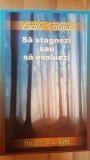 Sa stagnezi sau sa evoluezi- Luule Viilma