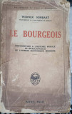 LE BOURGEOIS. CONTRIBUTION &Agrave; L&#039;HISTOIRE MORALE ET INTELLECTUELLE DE L&#039;HOMME ECONOMIQUE MODERNE-WERNER SOMBART
