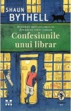 Confesiunile unui librar - Shaun Bythell