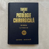 E. Proca - Tratat de patologie chirurgicala - Vol. 7
