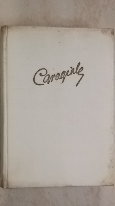 I. L. Caragiale - Opere, vol. II (vol. 2, ESPLA) 1960