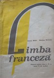 LIMBA FRANCEZA. MANUAL PENTRU CLASA A X-A (ANUL VI DE STUDIU)-AURORA BOTEZ, MARIANA PERISANU-358157