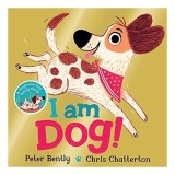 Carte pentru copii "I Am Dog", Picture Book, amuzantă cu rime, despre c&acirc;ini