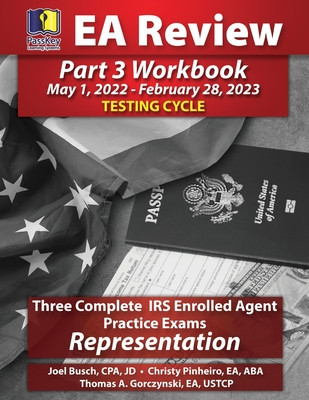 PassKey Learning Systems EA Review Part 3 Workbook, Three Complete IRS Enrolled Agent Practice Exams: May 1, 2022-February 28, 2023 Testing Cycle foto
