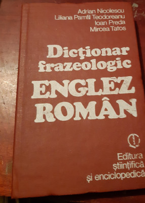 DICTIONAR FRAZEOLOGIC ENGLEZ ROMAN foto