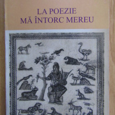 Ion Acsan - La poezie ma intorc mereu (cu autograful autorului)