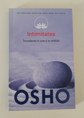 Osho Intimitatea Increderea in sine si in celalalt foto