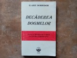 Decaderea dogmelor - Ilariu Dobridor, 1999