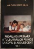 PROFILAXIA PRIMARA A TULBURARILOR PSIHICE LA COPIL SI ADOLESCENT ST. MILEA 2005