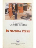 Charles Merieux - In slujba vietii (Editia: 1994)