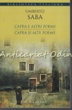 Cumpara ieftin Capra Si Alte Poeme. Capra E Altri Poemi - Umberto Saba, Humanitas