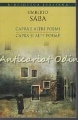 Capra Si Alte Poeme. Capra E Altri Poemi - Umberto Saba