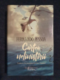 Fernando Pessoa &ndash; Cartea nelinistirii (ed. cartonata)