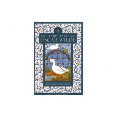 The Fairy Tales of Oscar Wilde: The Complete Collection Including the Happy Prince and the Selfish Giant