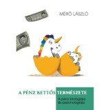A p&eacute;nz kettős term&eacute;szete - M&eacute;rő L&aacute;szl&oacute;