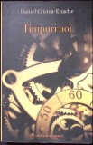 TIMPURI NOI. SECVENTE DE LITERATURA ROMANA-DANIEL CRISTEA-ENACHE-349722