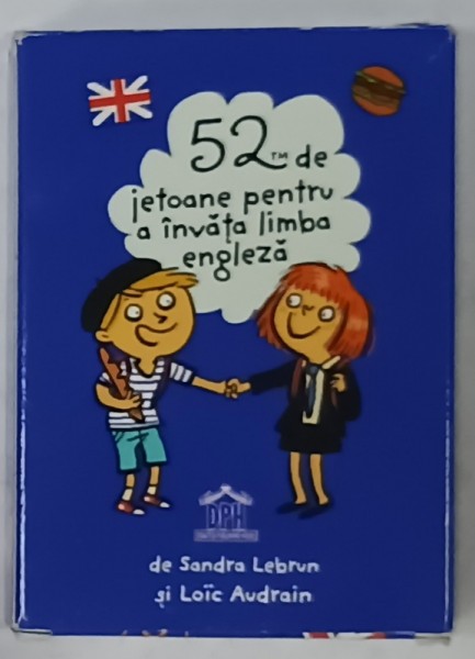 52 DE JETOANE PENTRU A INVATA LIMBA ENGLEZA de SANDRA LEBRUN si LOIC AUDRAIN , ANII &#039;2000