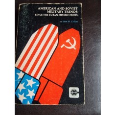 American and Soviet Military Trends since the Cuban Missile Crisis - John M. Collins
