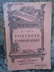 Nicolae Iorga - Portrete si comemorari (editie veche)
