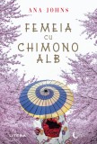 Cumpara ieftin Femeia cu chimono alb