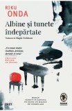 Albine și tunete &icirc;ndepărtate - Paperback brosat - Trei