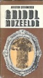 Ghidul muzeelor - Aristide Stefanescu