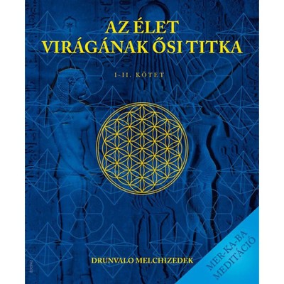 Az &amp;eacute;let vir&amp;aacute;g&amp;aacute;nak ősi titka I-II. k&amp;ouml;tet - Drunvalo Melchizedek foto